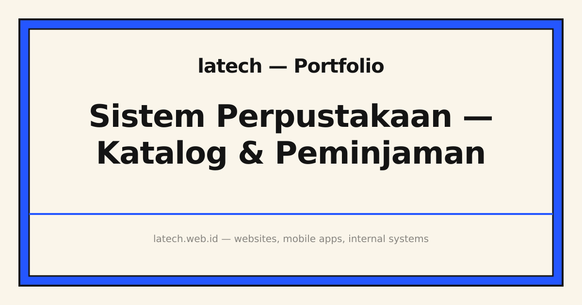 Sistem Perpustakaan — Katalog & Peminjaman — Web Aplikasi / Dashboard